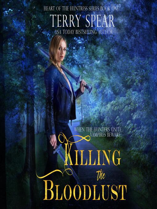 Title details for Killing the Bloodlust by Terry Spear - Available